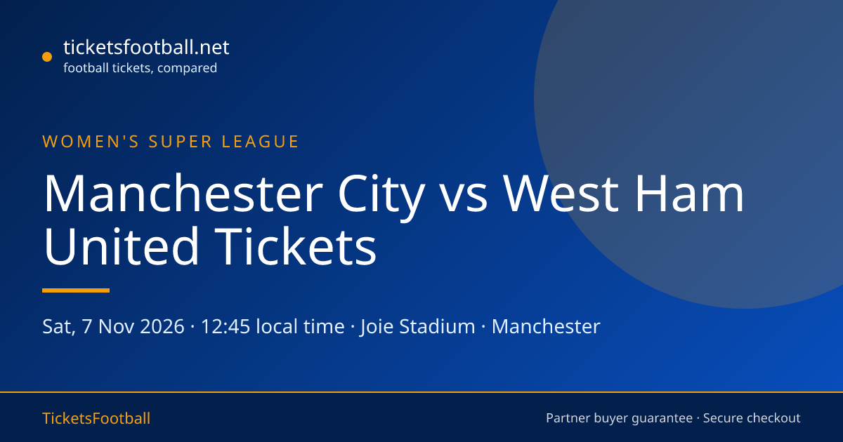 Manchester City vs West Ham United Tickets | Sat, 7 Nov 2026